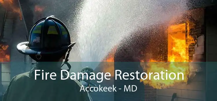 Fire Damage Restoration Accokeek - MD