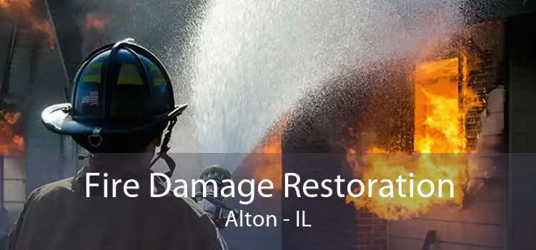 Fire Damage Restoration Alton - IL