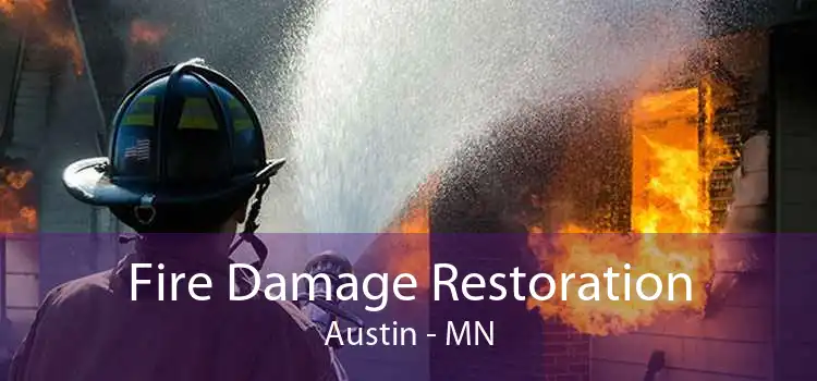 Fire Damage Restoration Austin - MN