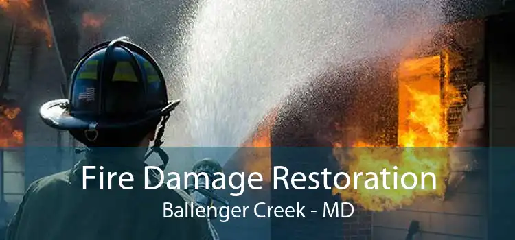 Fire Damage Restoration Ballenger Creek - MD