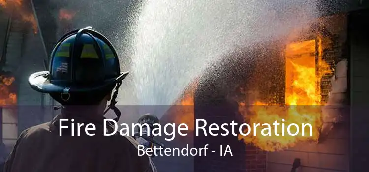 Fire Damage Restoration Bettendorf - IA