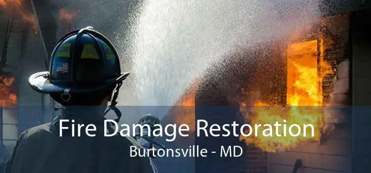 Fire Damage Restoration Burtonsville - MD
