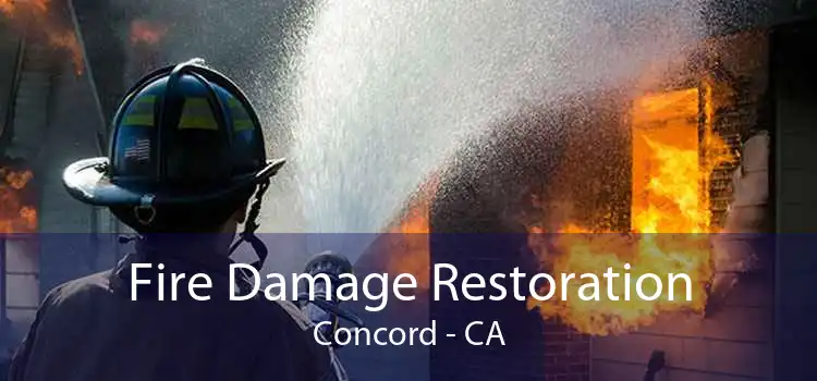 Fire Damage Restoration Concord - CA