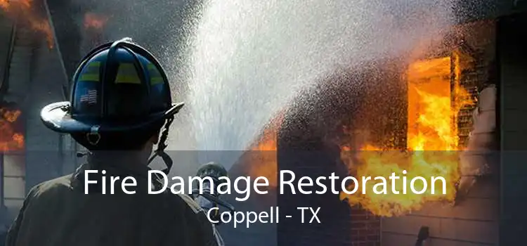 Fire Damage Restoration Coppell - TX