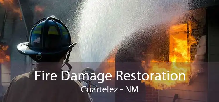 Fire Damage Restoration Cuartelez - NM