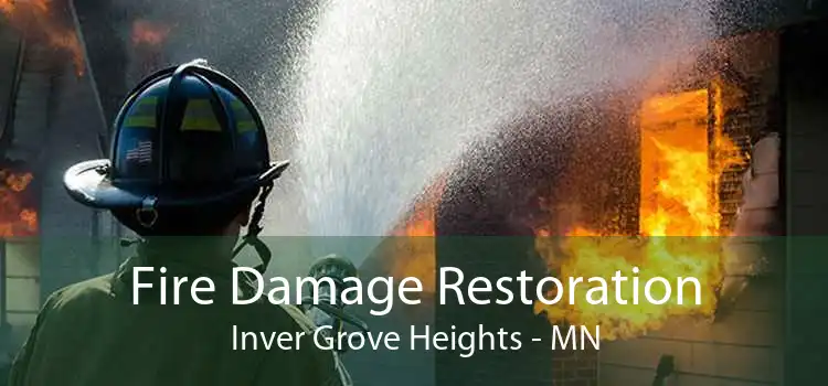 Fire Damage Restoration Inver Grove Heights - MN