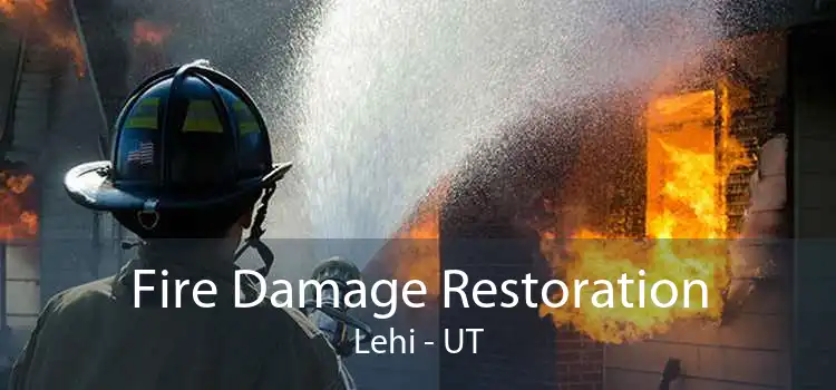 Fire Damage Restoration Lehi - UT