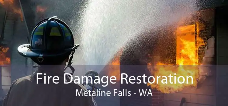 Fire Damage Restoration Metaline Falls - WA