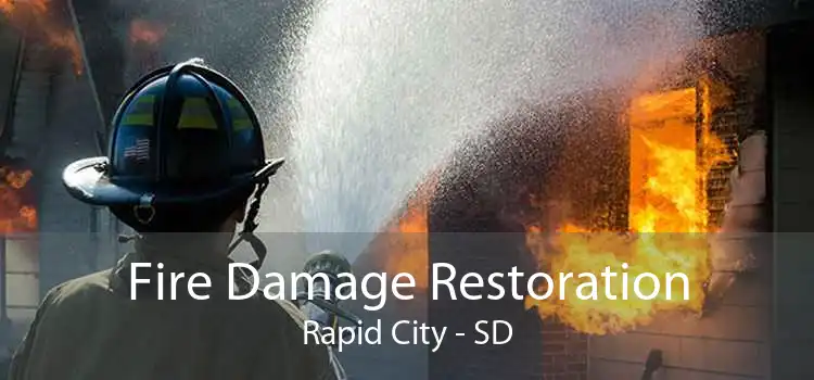Fire Damage Restoration Rapid City - SD