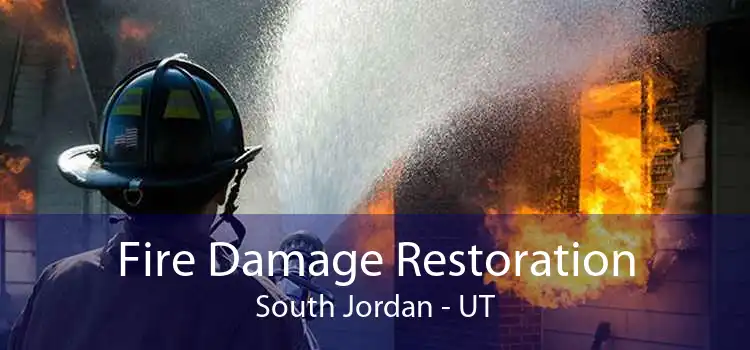 Fire Damage Restoration South Jordan - UT