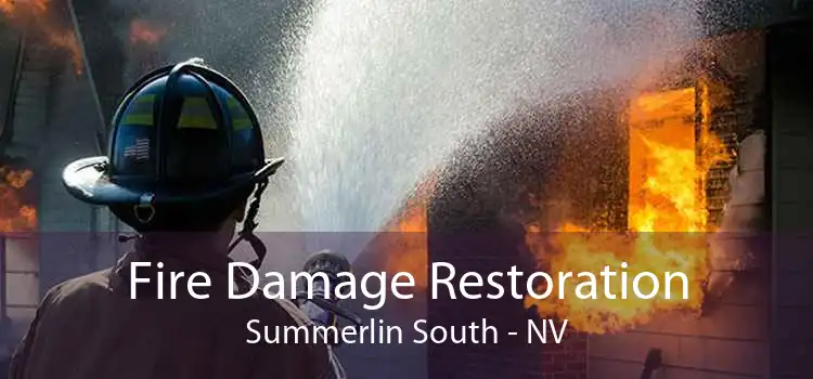 Fire Damage Restoration Summerlin South - NV