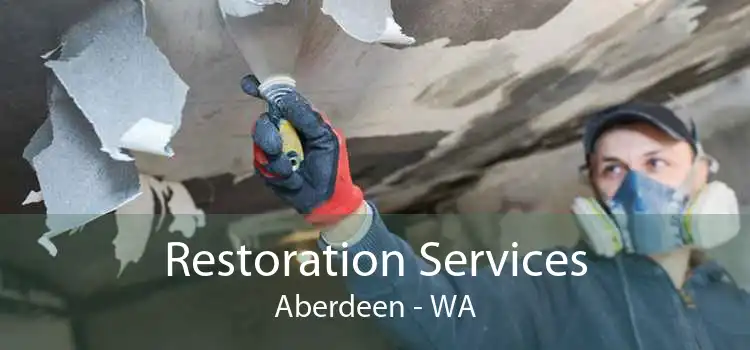 Restoration Services Aberdeen - WA