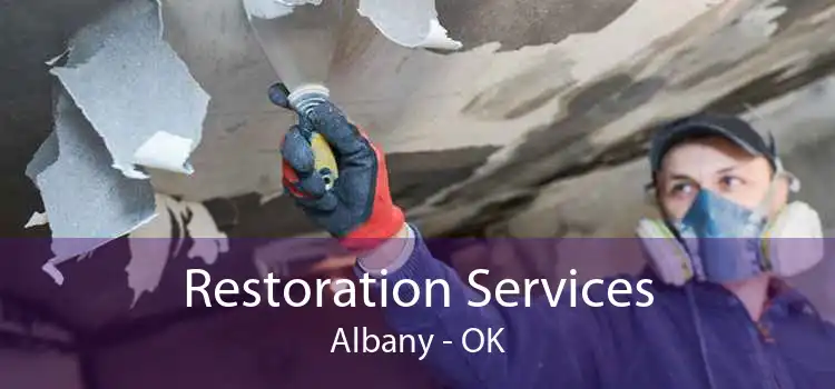 Restoration Services Albany - OK