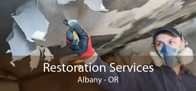 Restoration Services Albany - OR