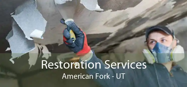 Restoration Services American Fork - UT