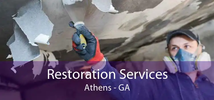 Restoration Services Athens - GA