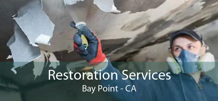 Restoration Services Bay Point - CA