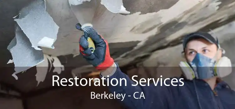 Restoration Services Berkeley - CA