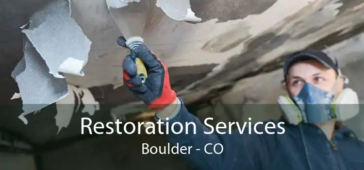 Restoration Services Boulder - CO
