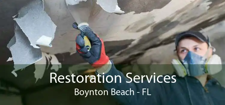 Restoration Services Boynton Beach - FL