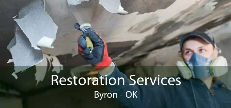 Restoration Services Byron - OK