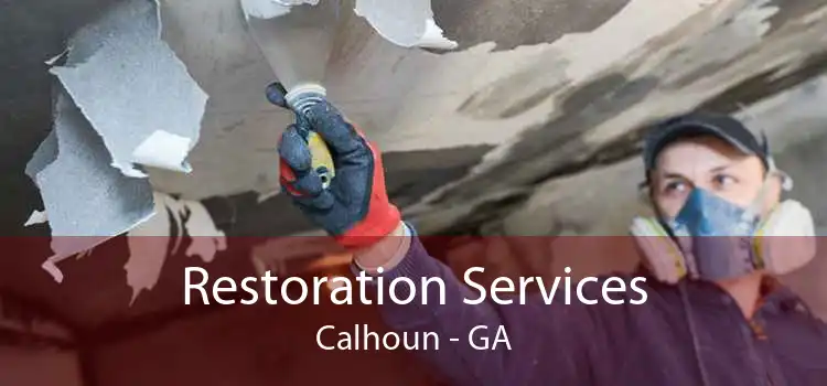 Restoration Services Calhoun - GA