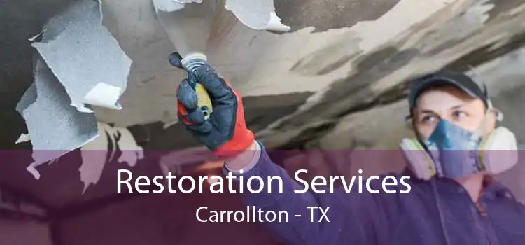 Restoration Services Carrollton - TX