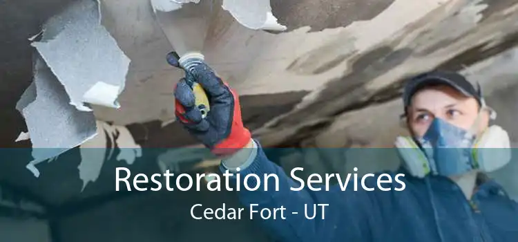 Restoration Services Cedar Fort - UT