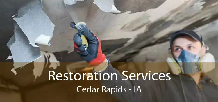 Restoration Services Cedar Rapids - IA