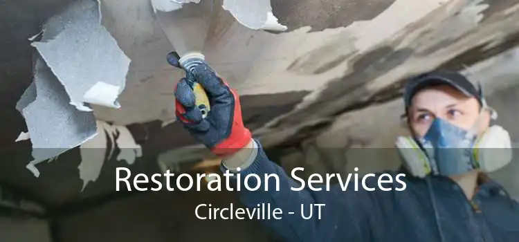 Restoration Services Circleville - UT
