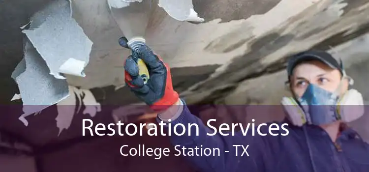Restoration Services College Station - TX
