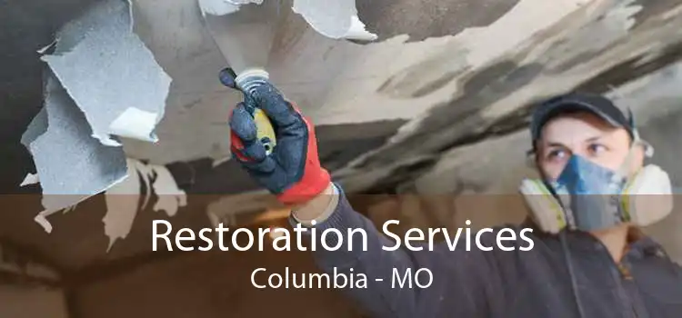 Restoration Services Columbia - MO