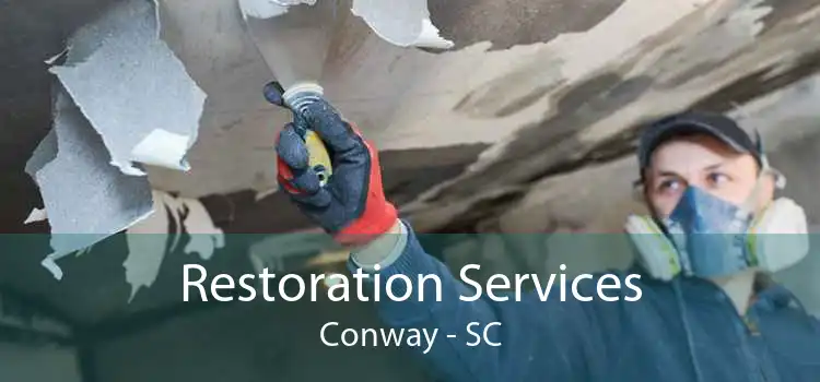Restoration Services Conway - SC