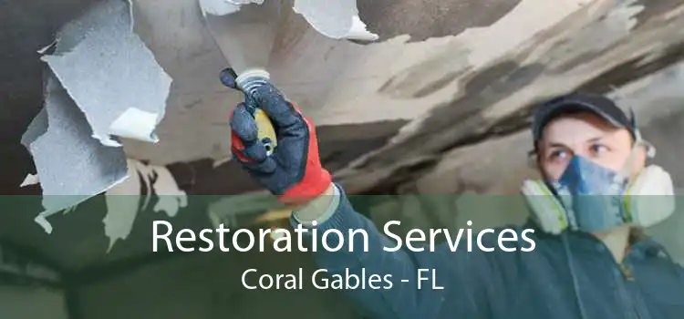 Restoration Services Coral Gables - FL