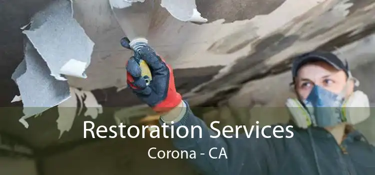 Restoration Services Corona - CA