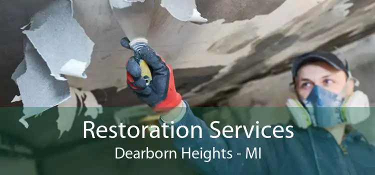 Restoration Services Dearborn Heights - MI