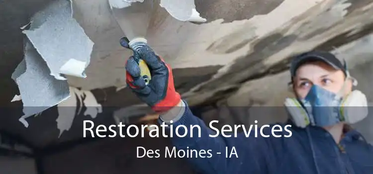 Restoration Services Des Moines - IA