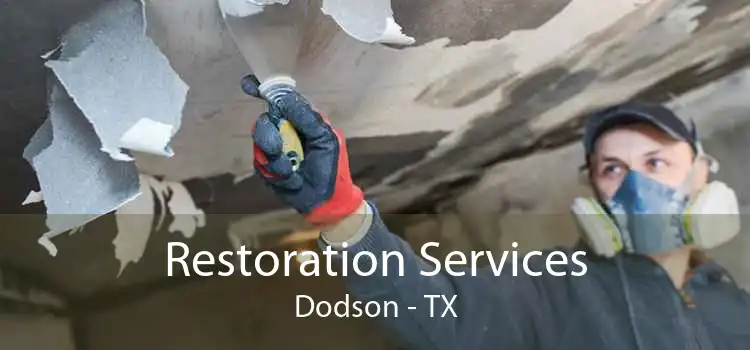 Restoration Services Dodson - TX