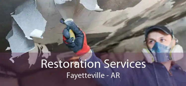 Restoration Services Fayetteville - AR