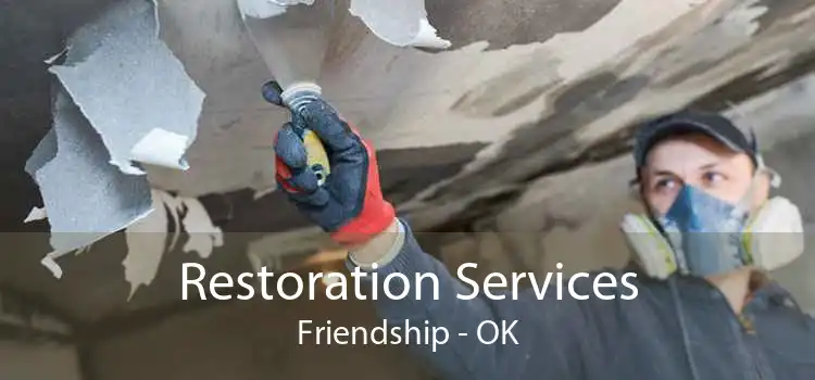 Restoration Services Friendship - OK