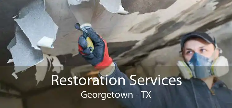 Restoration Services Georgetown - TX