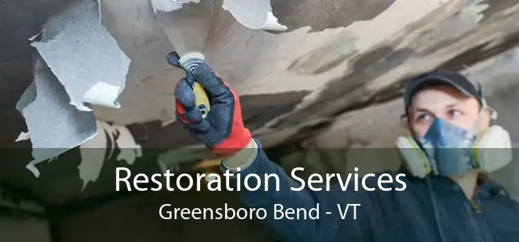 Restoration Services Greensboro Bend - VT
