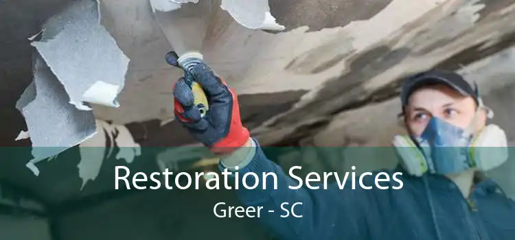 Restoration Services Greer - SC