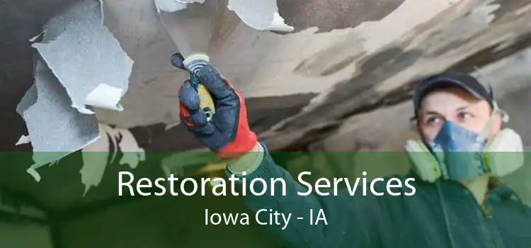 Restoration Services Iowa City - IA