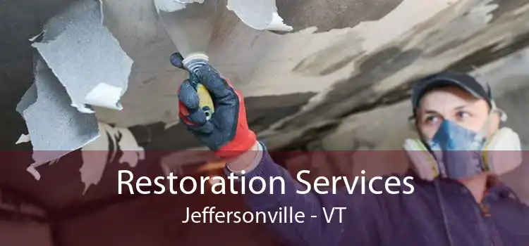 Restoration Services Jeffersonville - VT
