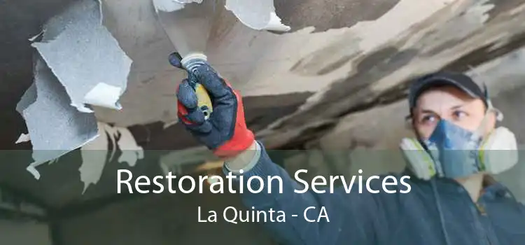 Restoration Services La Quinta - CA
