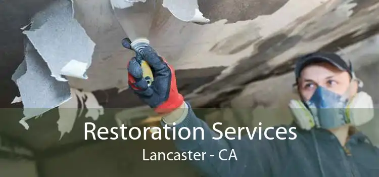 Restoration Services Lancaster - CA
