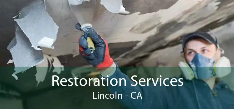 Restoration Services Lincoln - CA