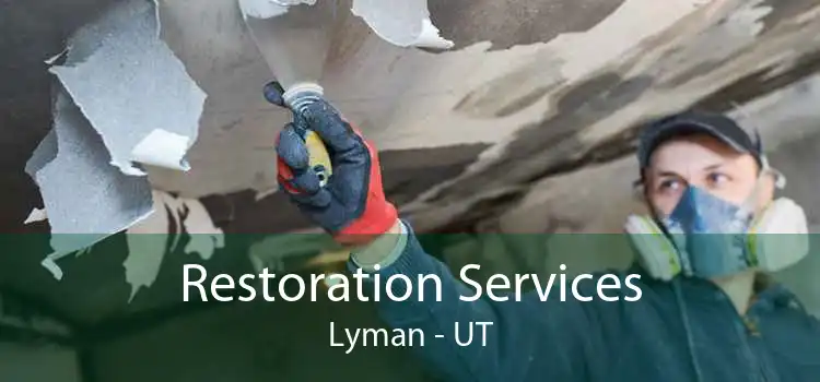 Restoration Services Lyman - UT