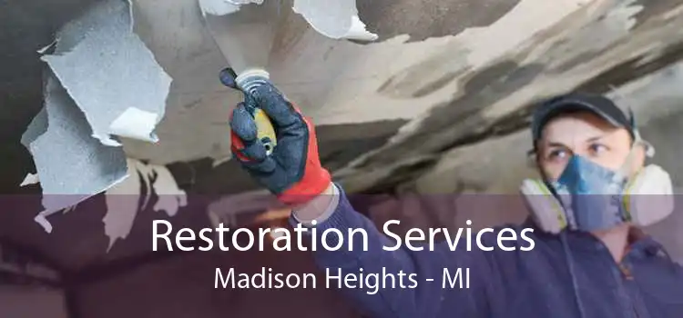 Restoration Services Madison Heights - MI